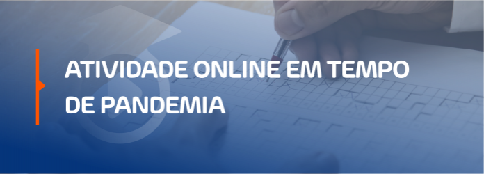 Atividade online em tempo de pandemia